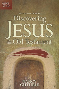 ONE YEAR BOOK OF DISCOVERING JESUS IN THE OLD TESTAMENT
