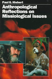 ANTHROPOLOGICAL REFLECTIONS ON MISSIOLOGICAL ISSUES
