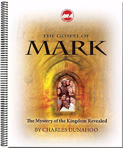 GOSPEL OF MARK:THE MYSTERY OF THE KINGDOM REVEALED

